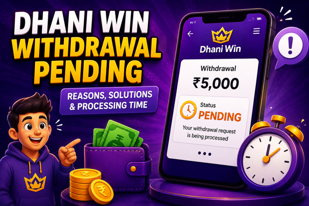 Dhani Win Withdrawal Problem